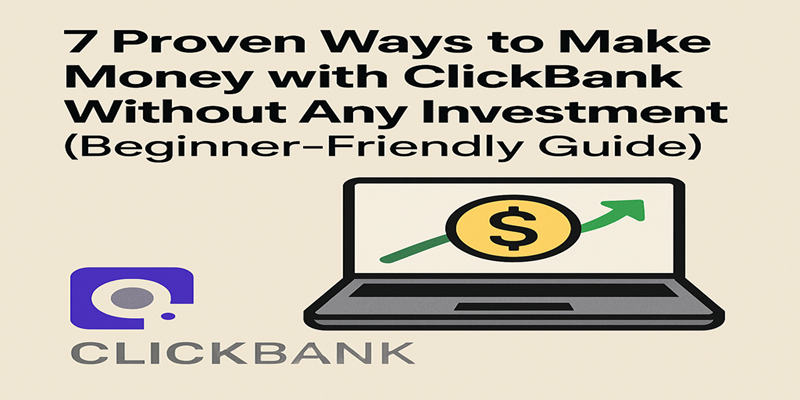 make money with ClickBank without any investment